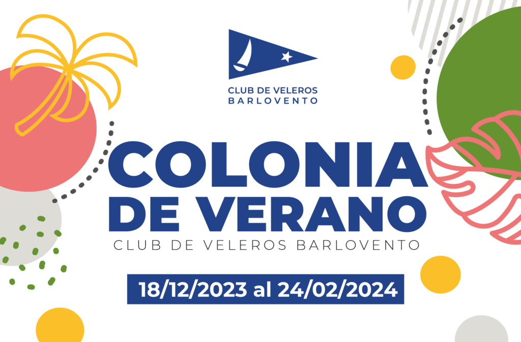 Colonia de Vacaciones 2024 Club de Veleros Barlovento