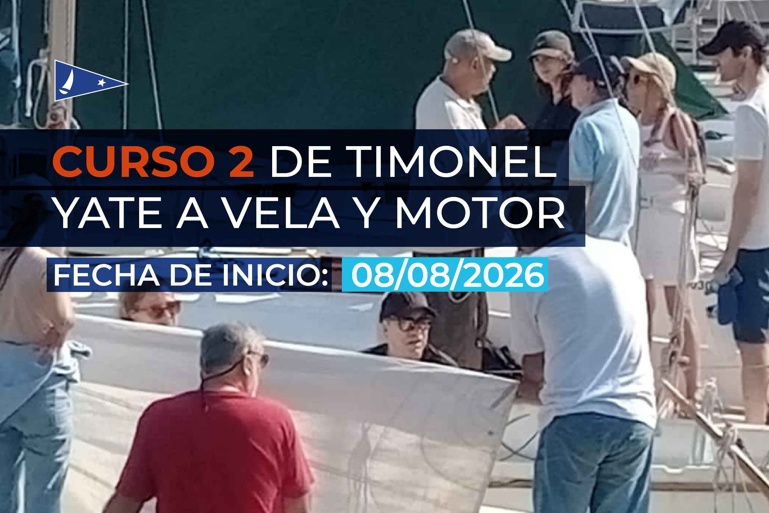 CURSO 2 PARA TIMONELES DE YATE A VELA Y MOTOR 08-08-2026 A SEGUIR APRENDIENDO!!