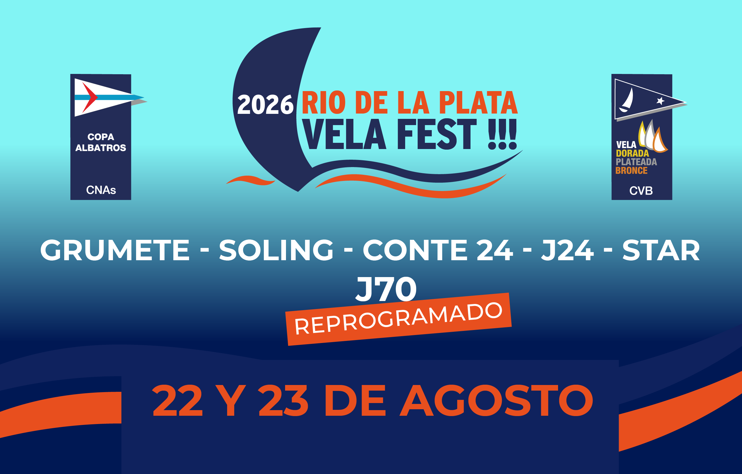 Rio de la Plata Vela Fest 2026  –  22 y 23 DE AGOSTO                                                        Grumete / Soling / Conte 24 / J24  / STAR  / J70 – Reprogramado
